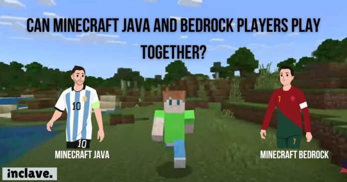 Can Minecraft Java play with bedrock