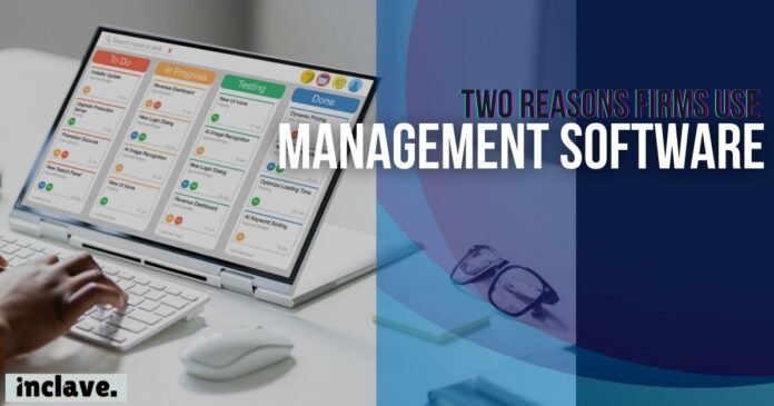What are two Reasons Firms use Benefits Management Software?