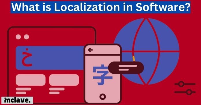 What is Localization in Software
