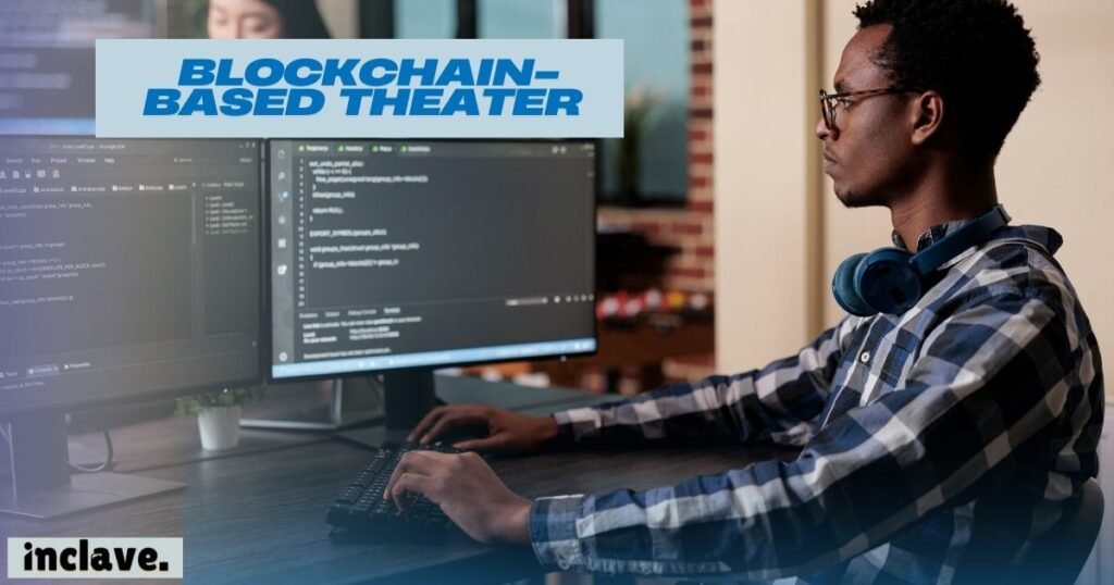 How to Identify Investment Opportunities in Blockchain-Based Theater 