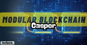 What Makes Casper a Modular Blockchain